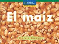 El maz/ the corn (Windows on Literacy Spanish, Fluent: Social Studies)