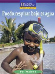 Puedo respirar bajo el agua/ I can breathe underwater (Windows on Literacy Spanish, Early: Social Science)