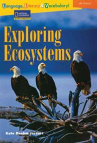 Language, Literacy & Vocabulary - Reading Expeditions (Life Science/Human Body): Exploring Ecosystems