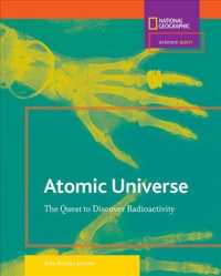 Atomic Universe : The Quest to Discover Radioactivity (Science Quest)