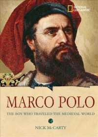 Marco Polo : The Boy Who Traveled the Medieval World (National Geographic World History Biographies)