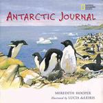 Antarctic Journal : The Hidden Worlds of Antarctica's Animals