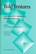 Bold Ventures : Case Studies of U.S. Innovations in Mathematics Education 〈003〉