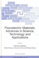 Piezoelectric Materials : Advances in Science, Technology and Applications (NATO Science Partnership Subseries 3: High Technology)