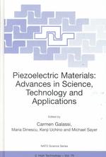 Piezoelectric Materials : Advances in Science, Technology and Applications (NATO Science Partnership Subseries 3: High Technology)