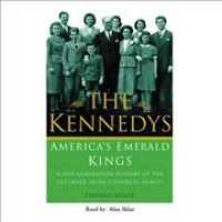 The Kennedys (3-Volume Set) : America's Emerald Kings （MP3 UNA）