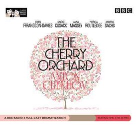 The Cherry Orchard (2-Volume Set) (Classic Radio Theatre)