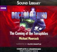 The Coming of the Terraphiles (9-Volume Set) (Doctor Who) （Unabridged）