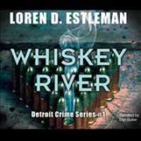 Whiskey River (Detroit Crime)