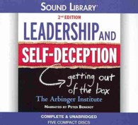 Leadership and Self-Deception (5-Volume Set) : Getting Out of the Box: Library Edition （2 UNA）