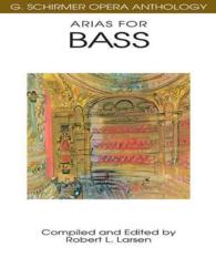 Arias for Bass : G. Schirmer Opera Anthology