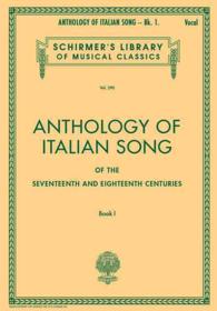 Anthology of Italian Song of the 17th-18th Cent. : Book I