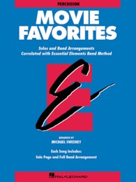Movie Favorites Percussion : Solos and Band Arrangements Correlated with Essential Elements Band Method (Essential Elements Band Method)