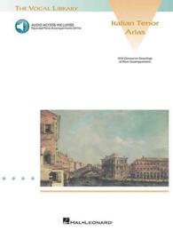 Italian Tenor Arias : With a Companion Cd of Accompaniments the Vocal Library （PAP/COM）