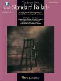 Standard Ballads : 10 Great Songs in New Arrangements in Carefully Chosen Keys Especially for Singers : Women's Edition (The Singer's Series) （PAP/COM）