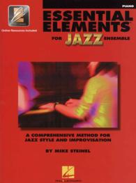 Essential Elements for Jazz Ensemble, Piano : A Comprehensive Method for Jazz Style and Improvisation (Essential Elements for Jazz Ensemble) （PAP/PSC）