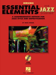 Essential Elements for Jazz Ensemble Drums : A Comprehensive Method for Jazz Style and Improvisation (Essential Elements for Jazz Ensemble) （PAP/PSC）
