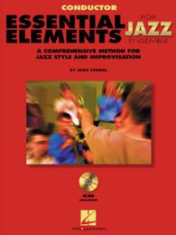 Essential Elements for Jazz Ensemble : A Comprehensive Method for Jazz Style and Improvisation: Conductor （SPI PAP/CO）