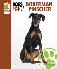 Doberman Pinscher (Animal Planet Dogs 101)