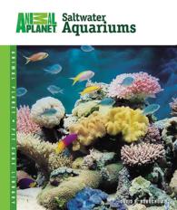 Setup and Care of Saltwater Aquariums (Animal Planet Pet Care Library)