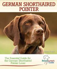 German Shorthaired Pointer (Breedlover's Guide) （SPI）