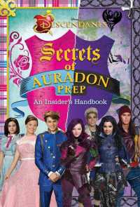 Secrets of Auradon Prep : An Insider's Handbook (Disney Descendants)