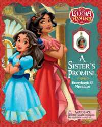 A Sister's Promise : Storybook & Necklace (Disney Elena of Avalor) （NOV）