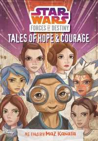 Tales of Hope & Courage (Star Wars Forces of Destiny)