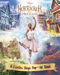 The Nutcracker and the Four Realms : A Center Stage Pop-Up Book （POP）