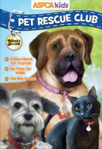 ASPCA Kids Pet Rescue Club : A New Home for Truman / No Room for Hallie / Too Big to Run (Pet Rescue Club)