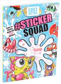 Lost Kitties #sticker Squad Color-in Sticker Book （CLR CSM ST）