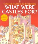 What Were Castles For? (Usborne Starting Point History)