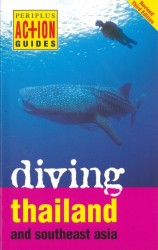 Action Guide: Diving Thailand and Southeast Asia 3rd ed.