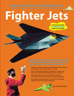 Fighter Jets : Paper Airplanes That Really Fly / Dewar, Andrew