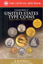 A Guide Book of United States Type Coins : A Complete History and Price Guide for the Collector and Investor, Copper, Nickel, Silver, Gold (The Offici （2 Updated）