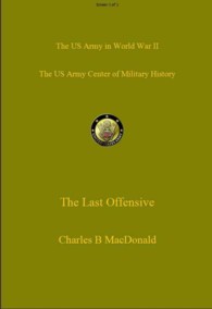 The Last Offensive (United States Army in World War Ii: the European Theater of Operations) （FOL HAR/MA）