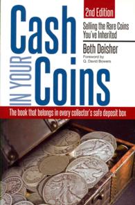 Cash in Your Coins : Selling the Rare Coins You've Inherited （2ND）