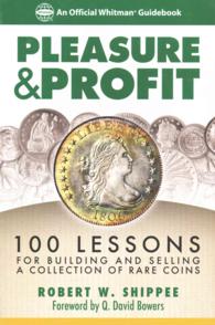 Pleasure & Profit : Lessons for Building and Selling a Coin Collection