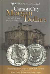 Carson City Morgan Dollars : Featuring the Coins of the Gsa Hoard （4 EXP UPD）