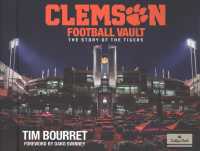 Clemson Football Vault : The Story of the Tigers' （SLP SPI）