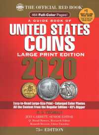 A Guide Book of United States Coins 2020 : The Official Red Book, Fully Illustrated Catalog and Retail Valuation List 1556 to Date (Guide Book of Unit （73 SPI LRG）