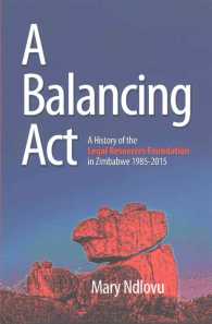 A Balancing Act : A History of the Legal Resources Foundation 1985-2015