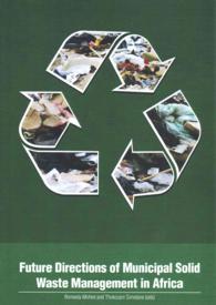 Future Directions of Municipal Solid Waste Management in Africa