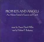 Prophets and Angels : An Advent Festival of Lessons and Carols