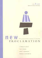 New Proclamation : Year A, 2008, Easter to Christ the King