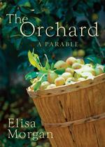 The Orchard : A Parable （Gift）