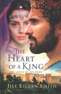 Heart of a King : The Loves of Solomon