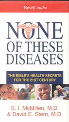 None of These Diseases (2-Volume Set) : The Bible's Health Secrets for the 21st Century （Revised）