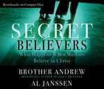 Secret Believers (4-Volume Set) : What Happens When Muslims Believe in Christ （Abridged）