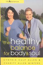 The Healthy Balance for Body and Soul (Lifebalance)